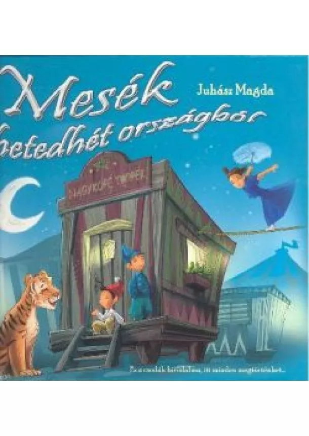 JUHÁSZ MAGDA - MESÉK HETEDHÉT ORSZÁGBÓL