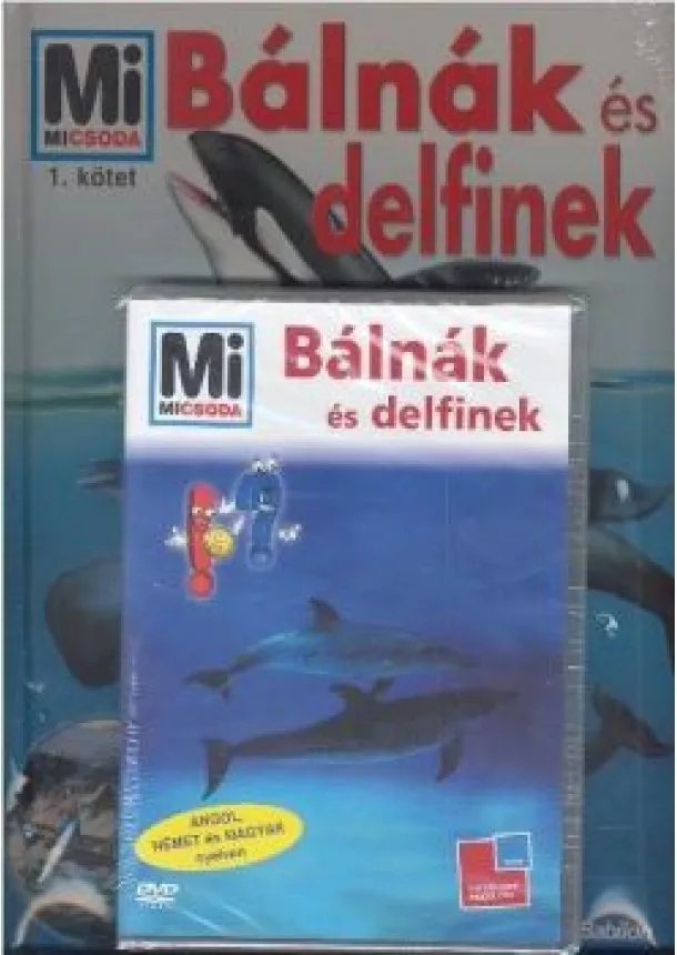 Mi Micsoda Sorozat - BÁLNÁK ÉS DELFINEK