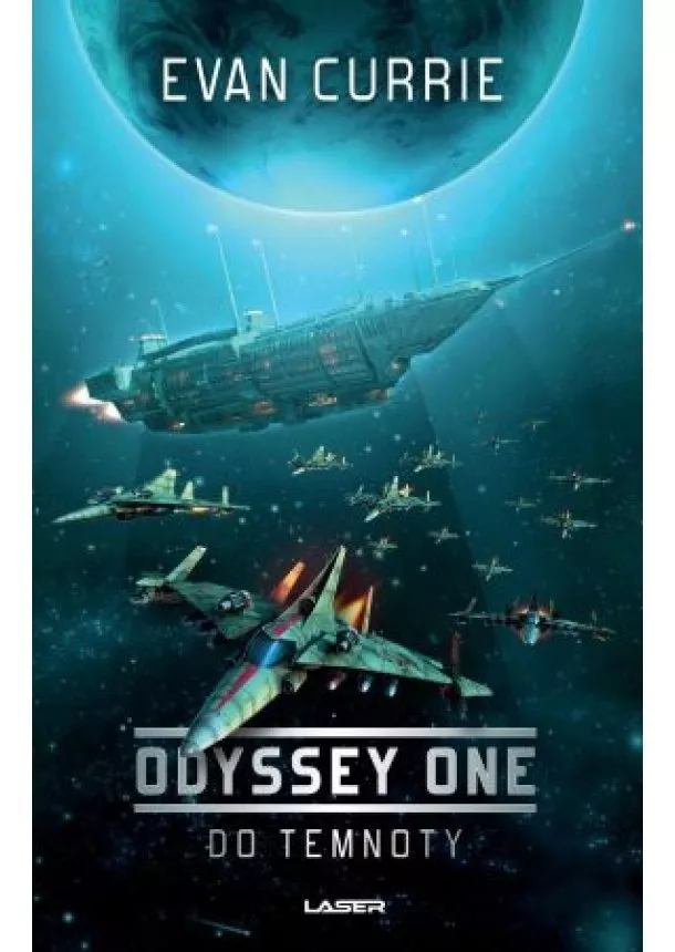 Evan Currie - Odyssey One: Do temnoty