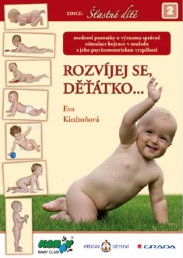 Kiedroňová Eva - Rozvíjej se děťátko