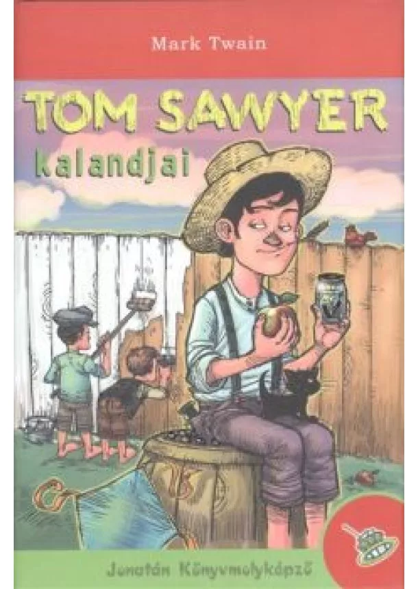 Mark Twain - Tom Sawyer kalandjai