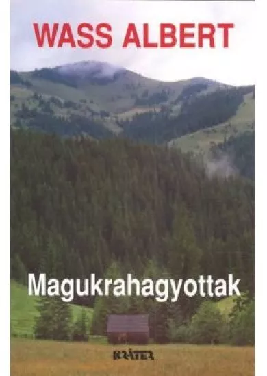 Magukrahagyottak /Puha