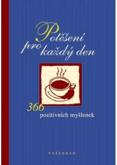 Potěšení pro každý den