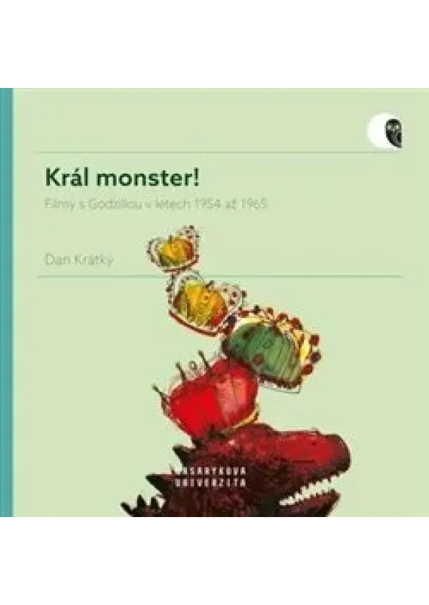 Dan Krátký - Král monster! - Filmy s Godzillou v letech 1954 až 1965