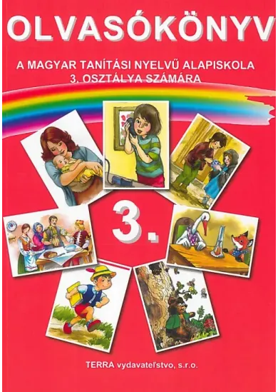 Olvasókönyv 3 - Čítanka pre 3. ročník ZŠ s vyučovacím jazykom maďarským