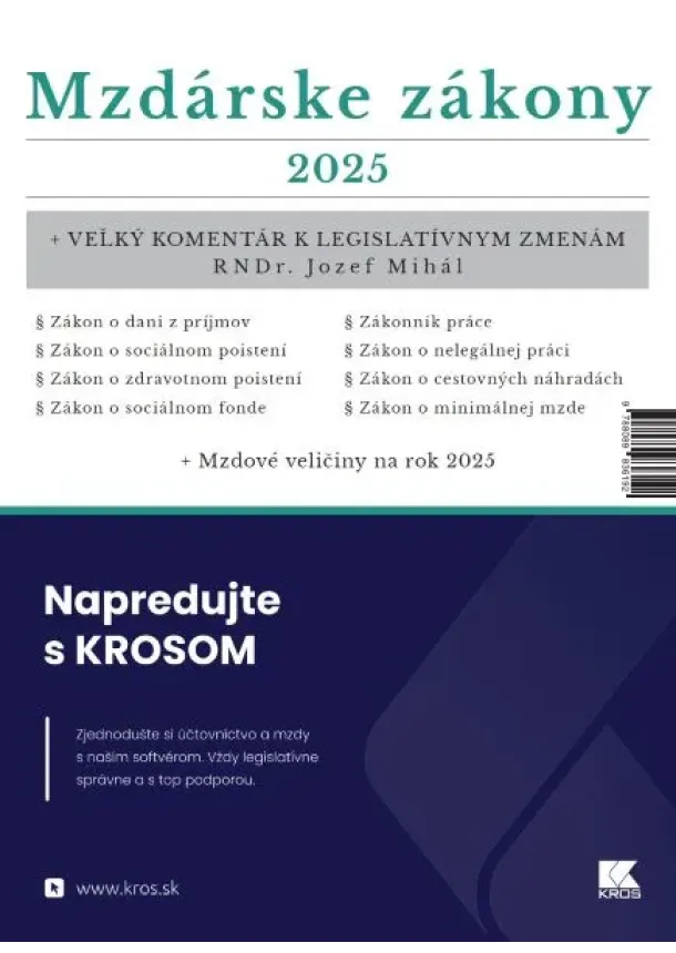 Jozef Mihál - Mzdárske zákony 2025 - Veľký komentár k legislatívnym zmenám