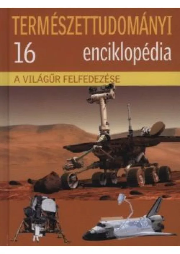A világűr felfedezése - természettudományi enciklopédia 16.
