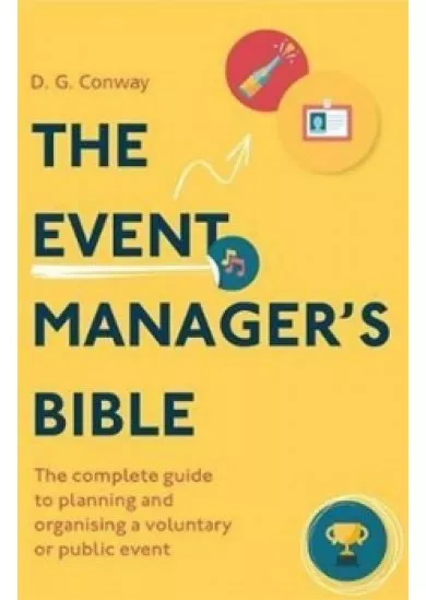 The Event Manager´s Bible 3rd Edition :