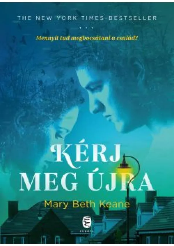 Mary Beth Keane - Kérj meg újra