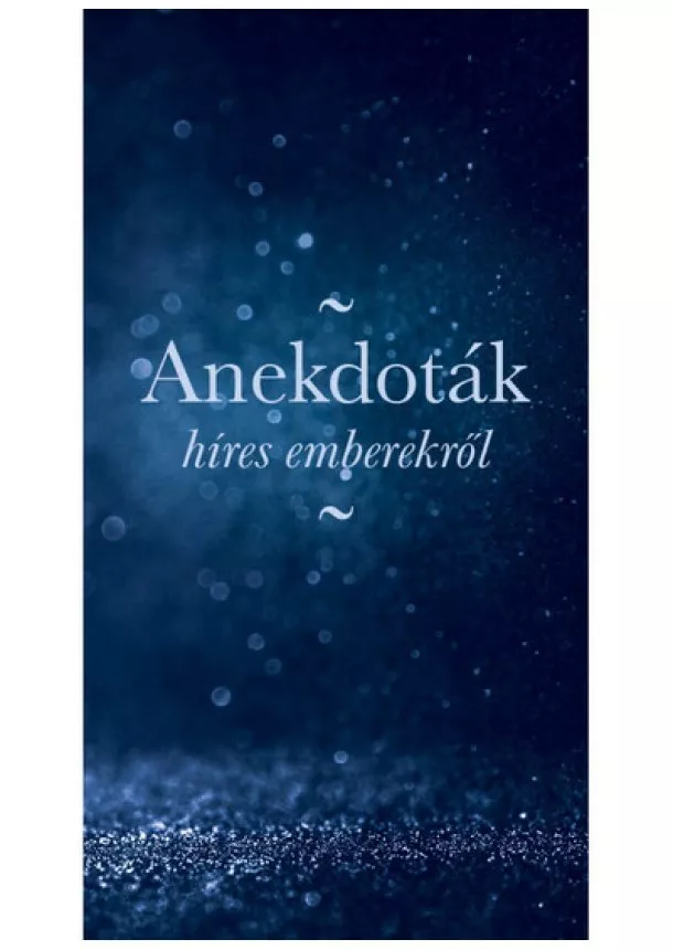 Anekdoták híres emberekről