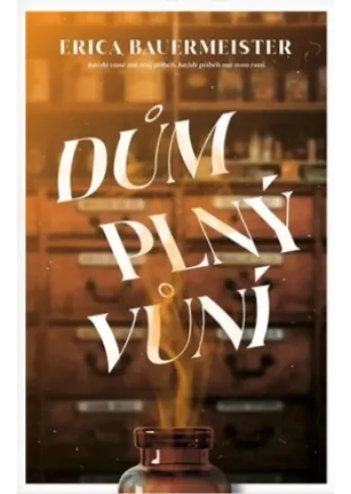 Dům plný vůní