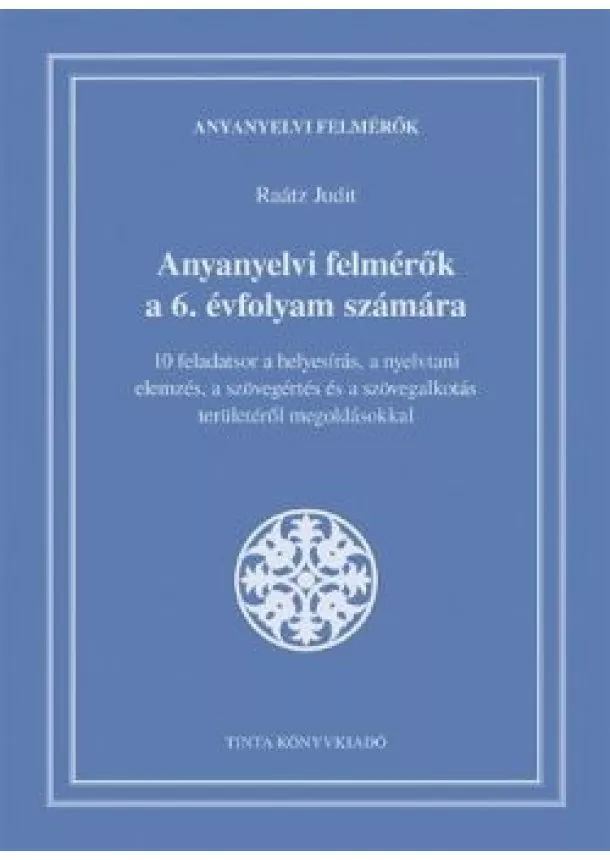 Raátz Judit - Anyanyelvi felmérők a 6. évfolyam számára