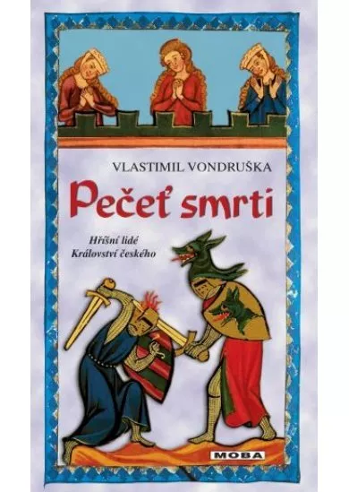 Pečeť smrti - Hříšní lidé Království českého
