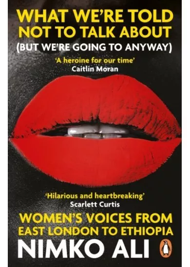 What We’re Told Not to Talk About (But We’re Going to Anyway)
