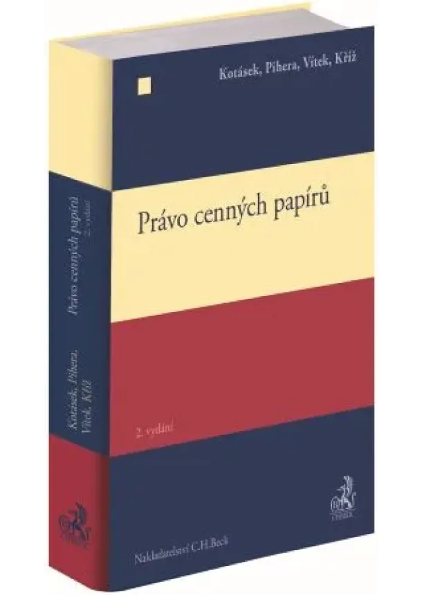 Josef Kotásek, Vlastimil Pihera, Jindřich Vítek, Josef Kříž - Právo cenných papírů (2. vydání)