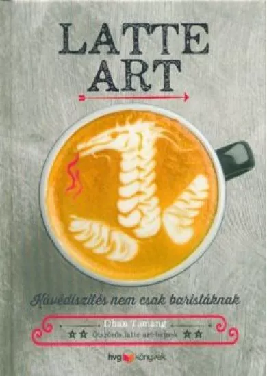 Latte art - Kávédíszítés nem csak baristáknak