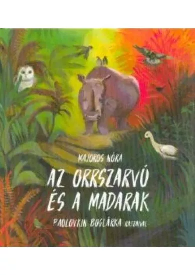 Az orrszarvú és a madarak