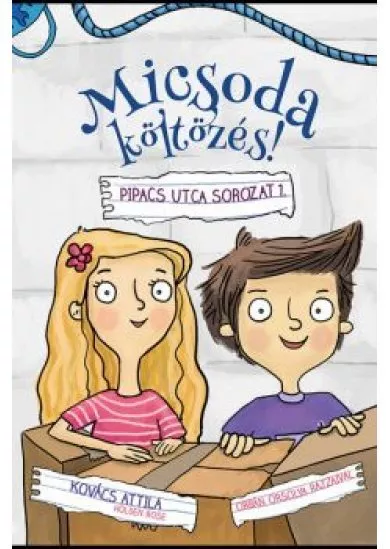 Micsoda költözés! - Pipacs utca sorozat 1.