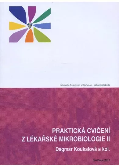 Praktická cvičení z lékařské mikrobiologie II