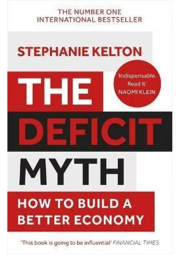 Stephanie Kelton - The Deficit Myth