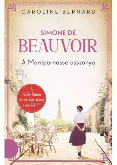 Simone de Beauvoir - A Montparnasse asszonya