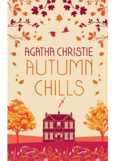 AUTUMN CHILLS: Tales of Intrigue from the Queen of Crime