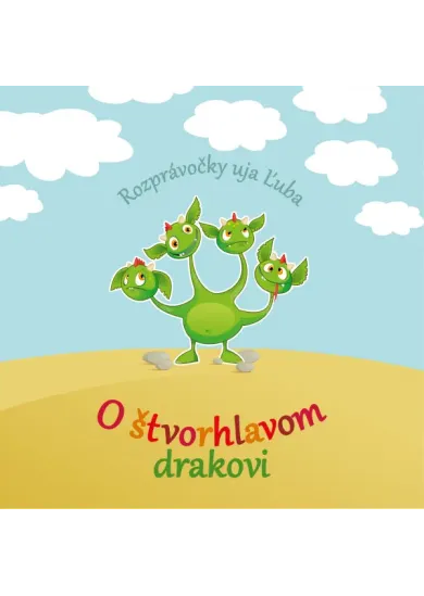 Ujo Ľubo a Junior: O štvorhlavom drakovi - kniha + CD