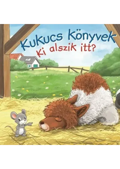 Kukucs könyvek - Ki alszik itt?