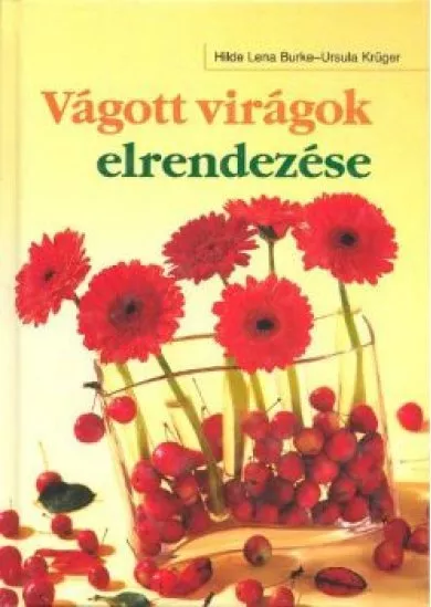 Vágott virágok elrendezése