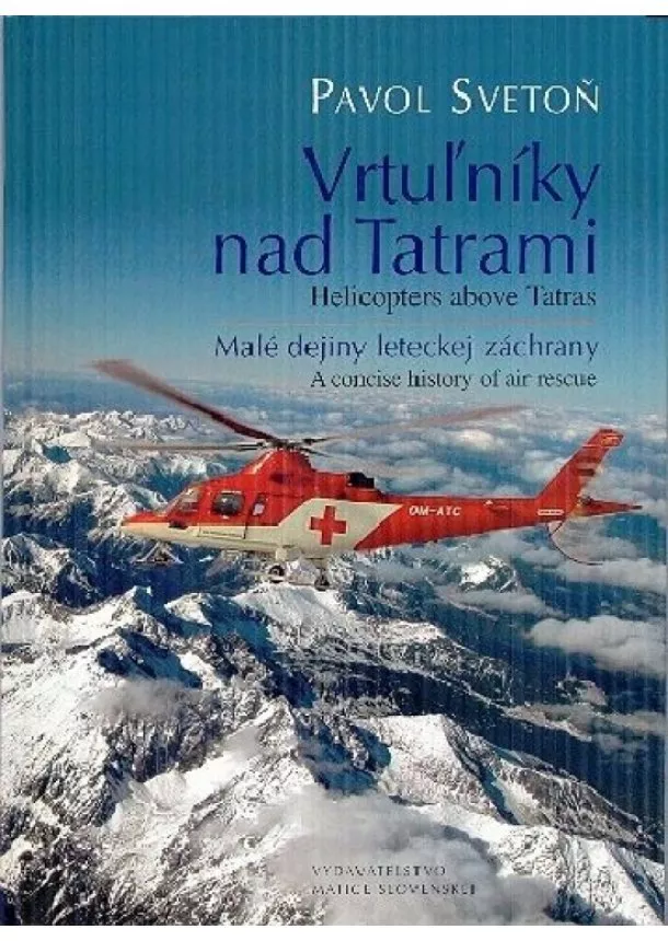 Pavol Svetoň  - Vrtuľníky nad Tatrami / Helicopters above Tatras