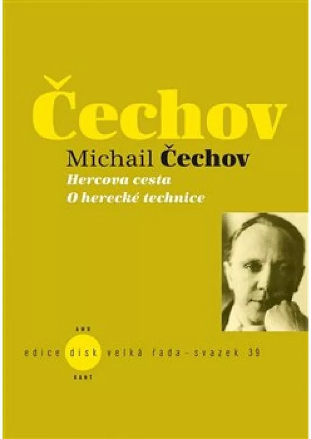 Michail Čechov - Hercova cesta / O herecké technice