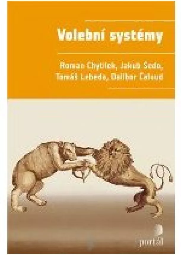 Roman Chytilek, Jakub Šedo,  Tomáš Lebeda,  Dalibor Čaloud - Volební systémy