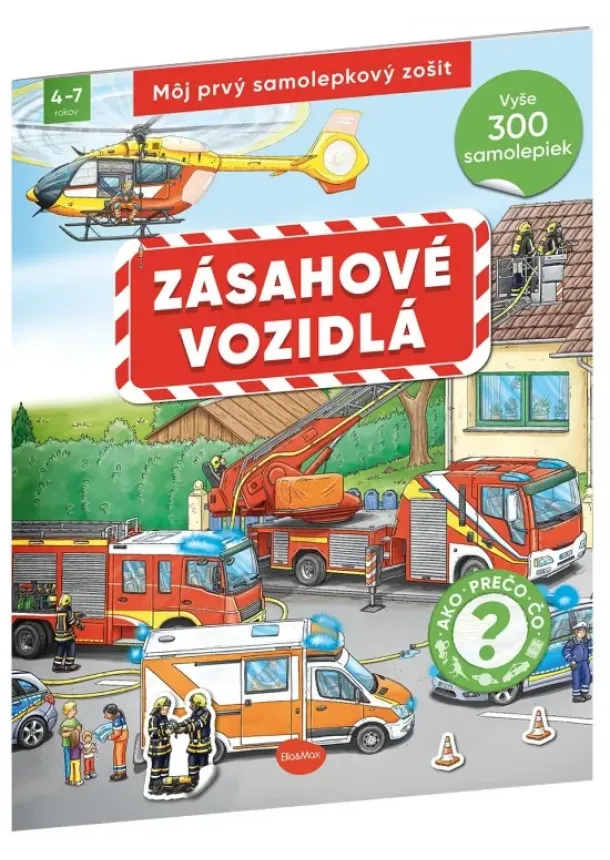 kol. - Môj prvý samolepkový zošit – ZÁSAHOVÉ VOZIDLÁ
