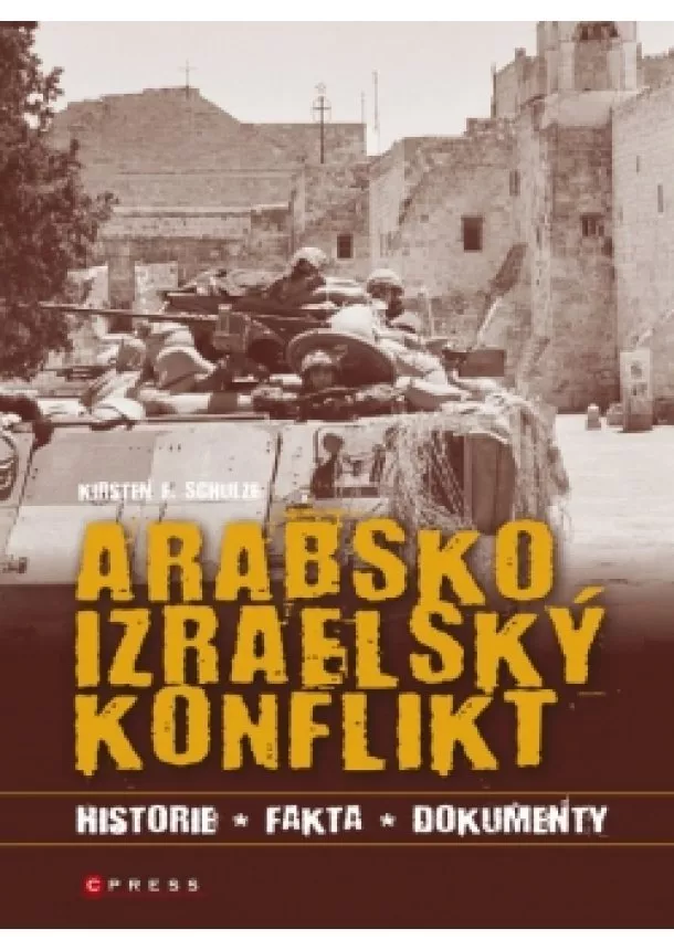 Kristen E. Schulze - Arabsko-izraelský konflikt
