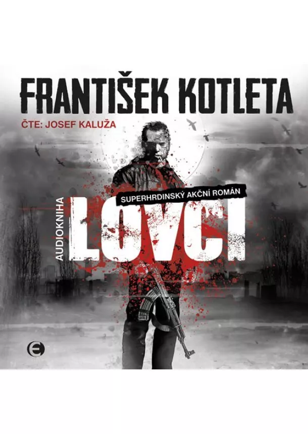 František Kotleta - Lovci - CDmp3 (Čte Josef Kaluža)