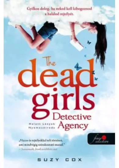 The Dead Girls Detective Agency - Halott Lányok Nyomozóiroda 1.