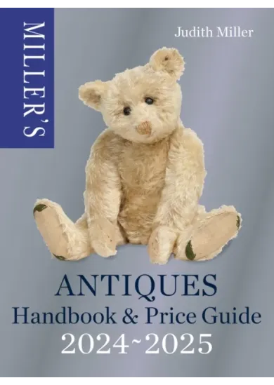 Miller’s Antiques Handbook & Price Guide 2024-2025