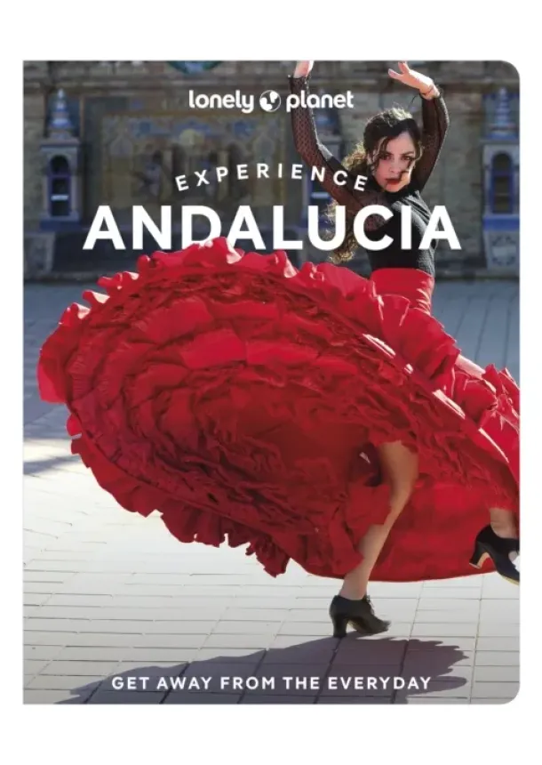  Lonely Planet, Anna Kaminski, Fiona Flores Watson, Isabella Noble - Lonely Planet Experience Andalucia