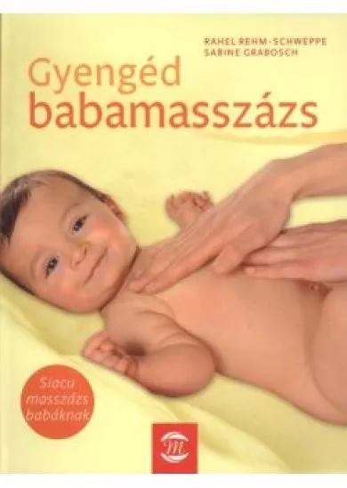 GYENGÉD BABAMASSZÁZS