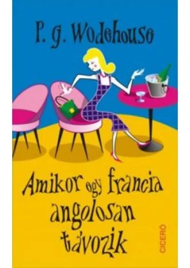 Amikor egy francia angolosan távozik