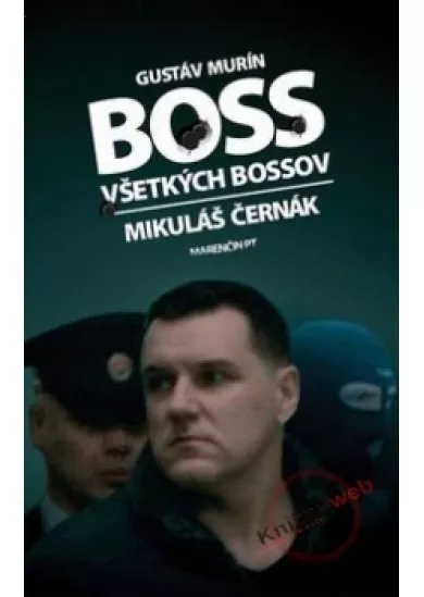 Boss všetkých bossov - Mikuláš Černák