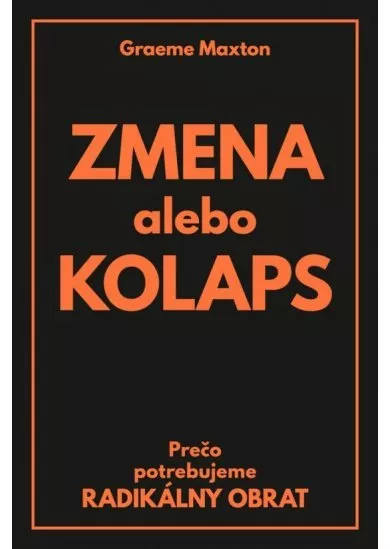 ZMENA alebo KOLAPS