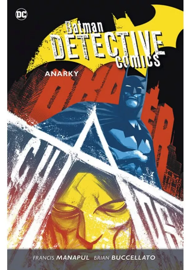 Francis Manapul, Brian Buccellato - Batman Detective Comics 7: Anarky