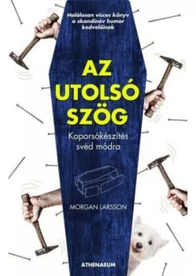 Az utolsó szög - Koporsókészítés svéd módra