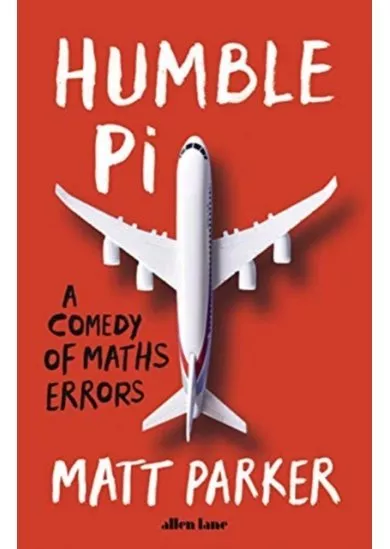 Humble Pi: A Comedy of Maths Errors