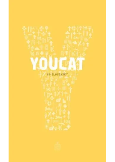 YOUCAT - Katechizmus katolíckej cirkvi pre mladých