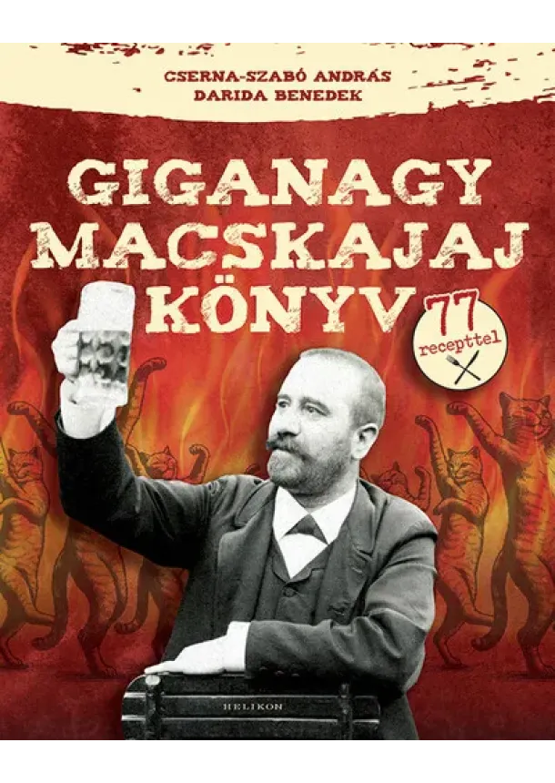 Cserna Szabó András - Giganagy macskajajkönyv