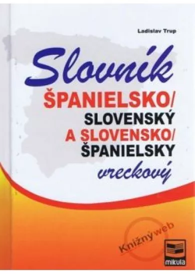 Španielsko-slov. a slov. španielsky vreckový slovník 3. vyd.