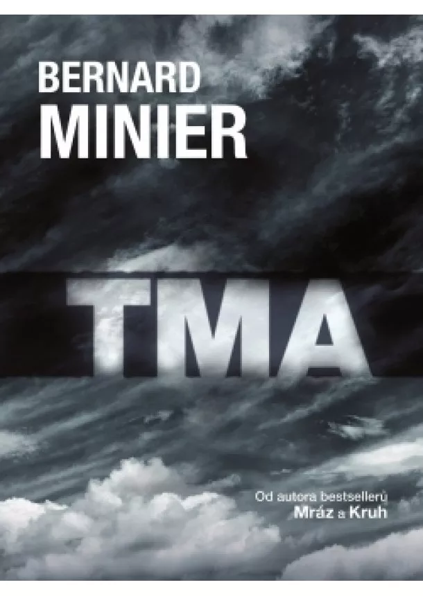 Bernard Minier - Tma - brožovaná