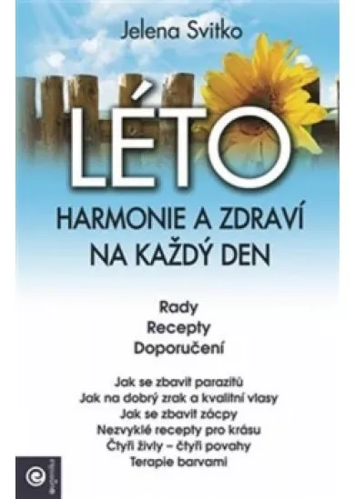 Léto - Harmonie a zdraví na každý den